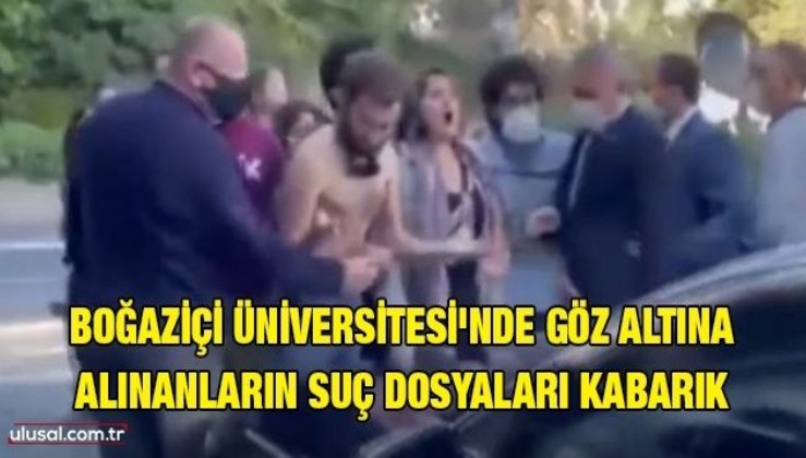 Boğaziçi Üniversitesi'ndeki izinsiz eylemde : 2 tutuklama