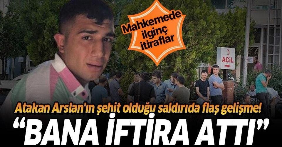 Polis Atakan Arslan'ın şehit olduğu saldırıda yeni gelişme! Zanlılar mahkemede birbirlerini suçladı
