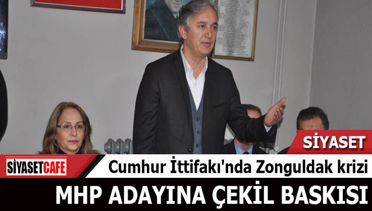 Cumhur İttifakı'nda Zonguldak krizi