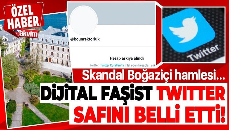 Dijital faşist Twitter safını belli etti! Boğaziçi Üniversitesi Rektörlüğü'ne ait resmi hesap kapatıldı