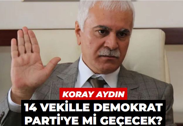 Koray Aydın, 14 İYİ Partili vekille Demokrat Parti'ye mi geçecek? Gültekin Uysal'dan açıklama geldi!
