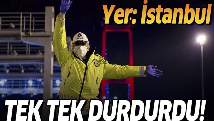 Son dakika: İstanbul'da sokağa çıkma kısıtlamasına uymayanlara ceza