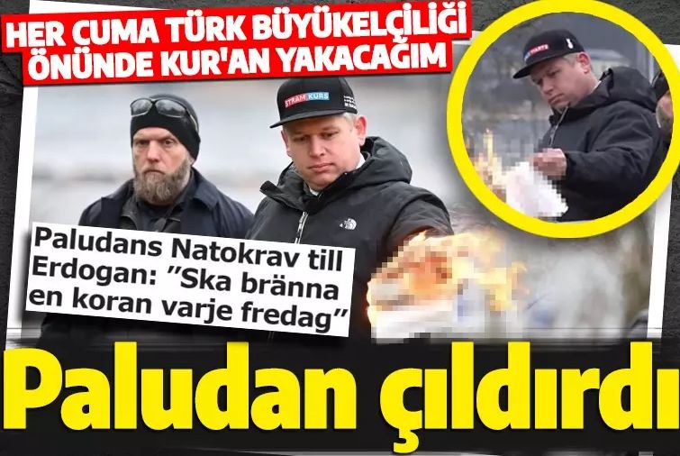 İslam düşmanı Paludan'dan yeni tehdit: Her Cuma Türk büyükelçiliği önünde Kur'an yakacağım