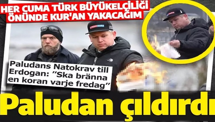 İslam düşmanı Paludan'dan yeni tehdit: Her Cuma Türk büyükelçiliği önünde Kur'an yakacağım