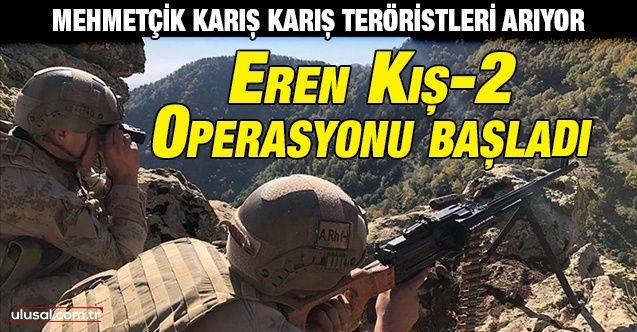 Mehmetçik karış karış teröristleri arıyor: Eren Kış2 Amanoslar Şehit Jandarma Er Esat Mengilli Operasyonu