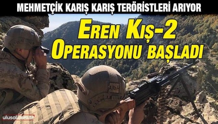 Mehmetçik karış karış teröristleri arıyor: Eren Kış-2 Amanoslar Şehit Jandarma Er Esat Mengilli Operasyonu