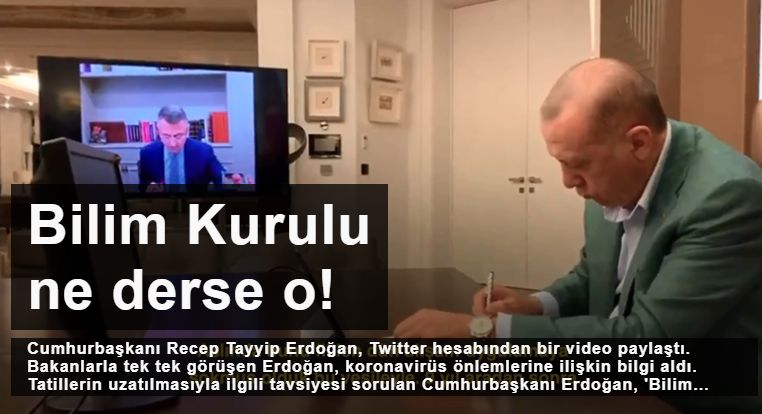 Cumhurbaşkanı Erdoğan: Bilim Kurulu ne derse o, sosyal devlette böyle işler olmaz