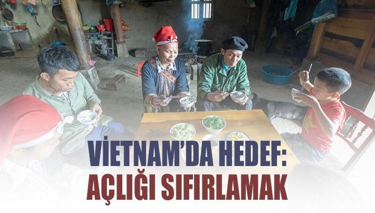 Vietnam’da hedef: Açlığı sıfırlamak