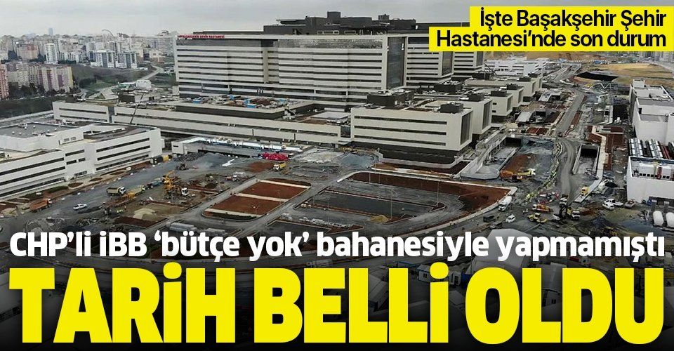 İBB'nin yapmadığı Başakşehir İkitelli Şehir Hastanesinin yolunun bitiş tarihi belli oldu