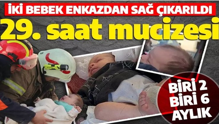 29 saat sonra gelen mucize: 2 aylık bebek enkazdan sağ çıkarıldı