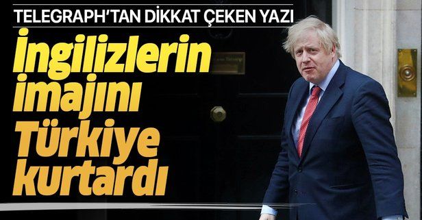 Telegraph Gazetesi: Türk hükümeti, İngiliz bakanların imajını kurtarmak için devreye girdi