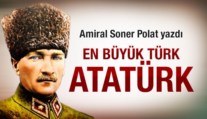 En büyük Türk Atatürk