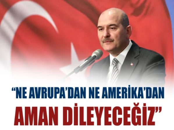 Bakan Soylu'dan Tam Bağımsız Türkiye vurgusu