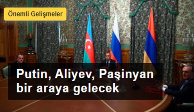 Putin, yarın Aliyev ve Paşinyan ile Moskova'da bir araya gelecek