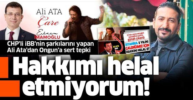 SON DAKİKA: CHP’ye şarkı yapan Ali Ata İBB Sözcüsü Ongun'u yalanladı