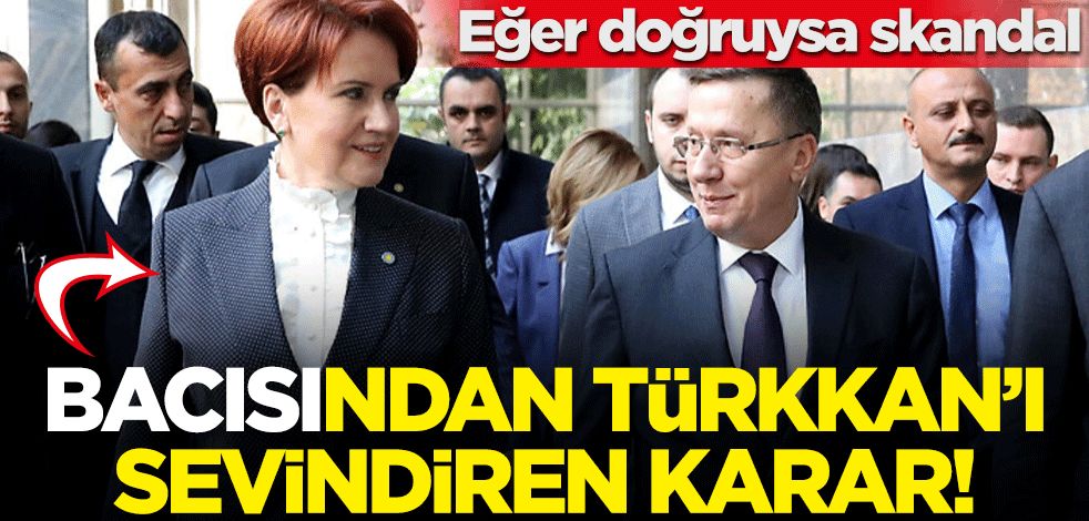 İYİ Parti'de skandal Lütfü Türkkan kararı! "Bacısı" Akşener ahlaksızlığa sahip çıktı