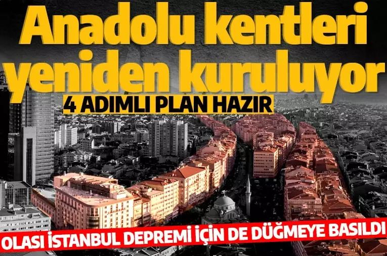 Anadolu kentleri yeniden kuruluyor! 4 adımlı plan hazır