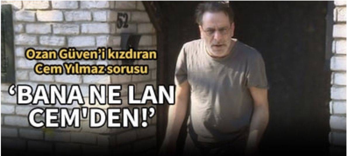 Ozan Güven'den Cem Yılmaz sorusuna sert cevap: Bana ne lan Cem'den!
