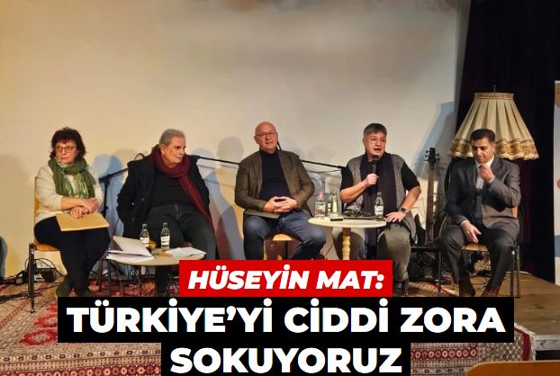 Başkan Hüseyin Mat: Türkiye’yi ciddi zora sokuyoruz