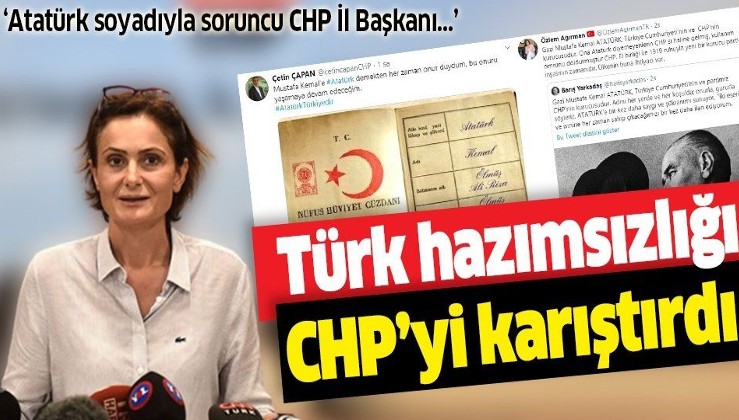 Canan Kaftancıoğlu'nun Türk hazımsızlığı CHP'yi karıştırdı: "Atatürk soyadıyla sorunlu bir CHP İl Başkanı var!"