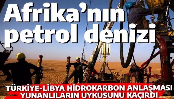 Atina'da Libya feryadı: Türkler en büyük petrol yatağına sahip olacak!