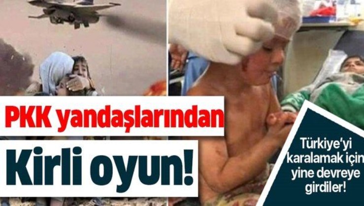 PKK yandaşlarından kirli oyun! Türkiye'yi karalamak için yine devreye girdiler!.