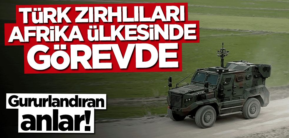 Türk zırhlıları Uganda'da göreve çıktı