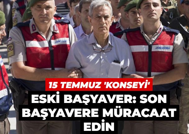 Sözde konsey üyeleri hakim karşısında: Eski başyaver konuştu