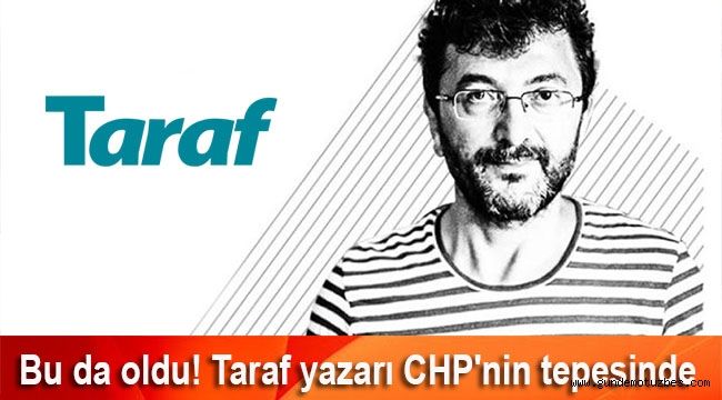 Taraf paçavrasından CHP Genel Başkan Yardımcılığına atanan Taşkın'dan HDP'ye ittifak sözü