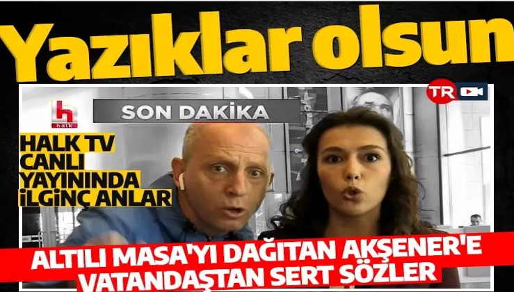 Halk TV canlı yayında Altılı Masa'yı dağıtan Akşener'e beddua edip bağırdı!
