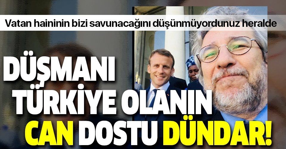 Vatan haini Can Dündar TürkiyeFransa gerilimine de burnunu soktu! Skandal paylaşım
