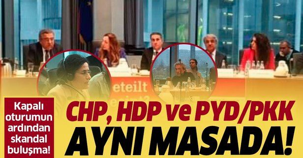 Meclis'teki kritik oturumun ardından CHP, HDP ve PYD/PKK aynı masada!.