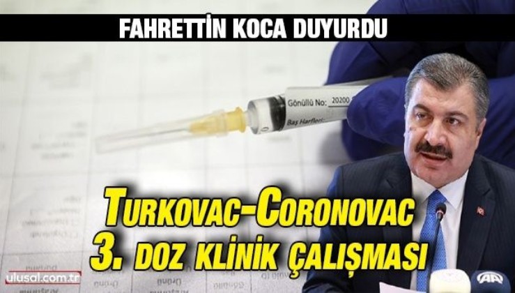 Turkovac-Coronovac 3. doz klinik çalışması