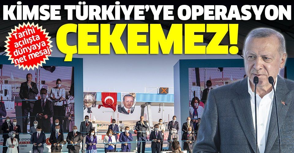 Erdoğan: Artık kimsenin operasyon çekemeyeceği bir Türkiye var