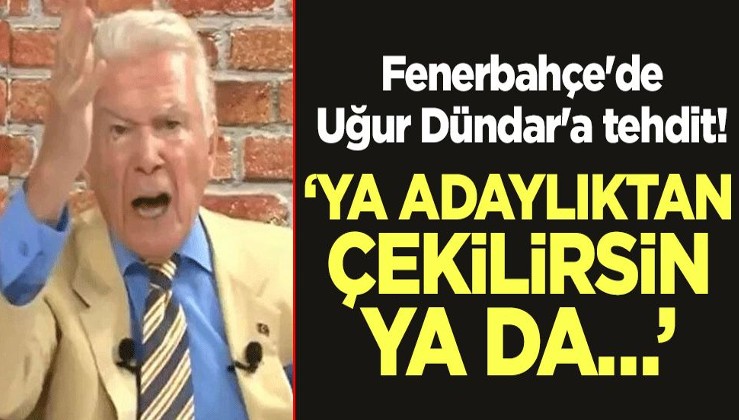 Fenerbahçe'de Uğur Dündar'a tehdit! "Ya adaylıktan çekilirsin ya da…"