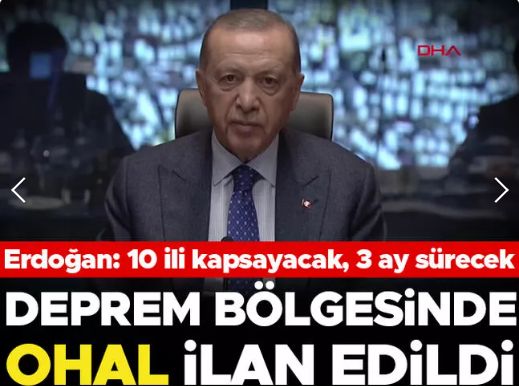 Son dakika... Cumhurbaşkanı Erdoğan açıkladı: Depremlerde 3 bin 549 vefat, 22 bin 168 yaralı... 10 ili kapsayan OHAL ilan edildi