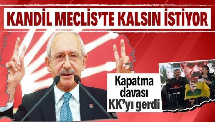 Kılıçdaroğlu bebek katili PKK'nın sözcüsü HDP'ye yönelik kapatma davasından rahatsız