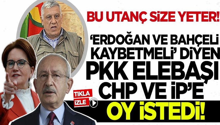 Bu utanç size yeter! 'Erdoğan ve Bahçeli kaybetmeli' diyen PKK elebaşı Cemil Bayık CHP ve İYİ Parti'ye oy istedi