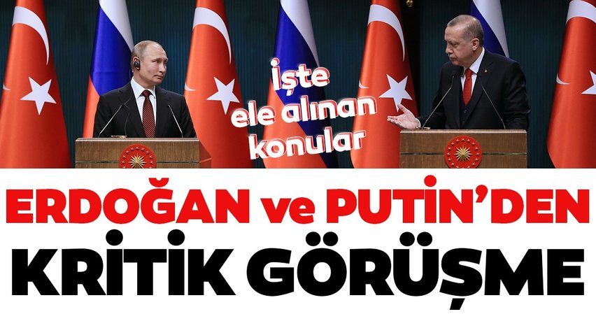 Muhalefetin Biden'i selamladığı saatlerde Erdoğan ve Putin'den kritik görüşme