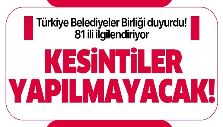 Borçlu belediyelere Türkiye Belediyeler Birliği'nden güzel haber!