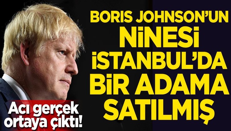 Boris Johnson'un ninesi İstanbul'da bir adama satılmış