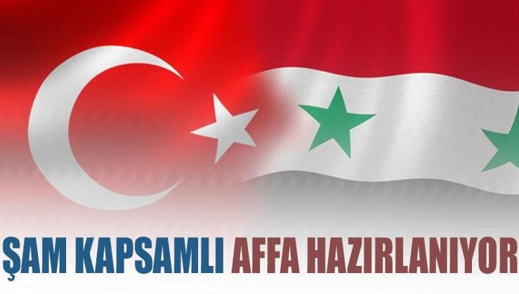 Türkiye ile temaslar arttı: Şam kapsamlı affa hazırlanıyor