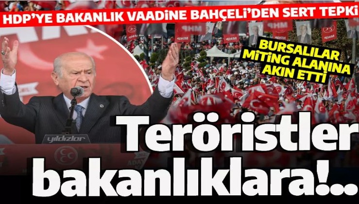 Bahçeli: HDP'ye bakanlık vermek demek, teröristlerin bakanlıklara yerleşmesi demektir