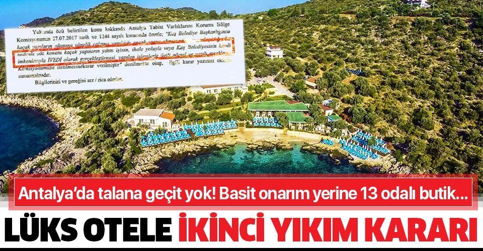 Son dakika: Antalya'da talana geçit yok: Lüks otele ikinci yıkım kararı