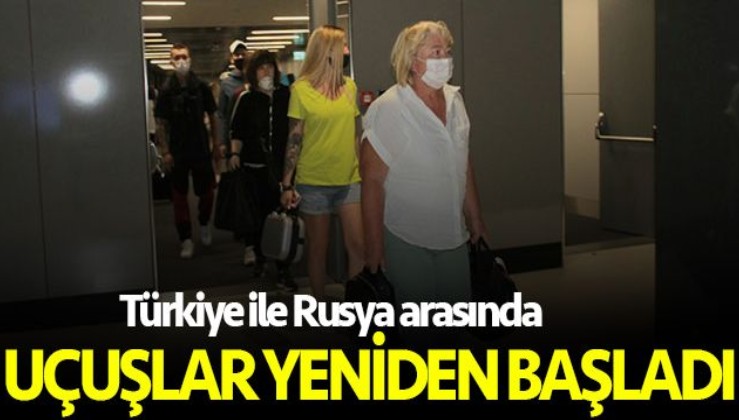 Son dakika: Seferler başladı Moskova'dan ilk yolcular İstanbul'a geldi