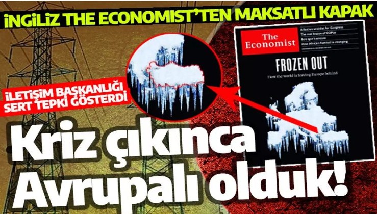 Türkiye sadece krizlerde Avrupalı! The Economist'in maksatlı kapağına tepki!
