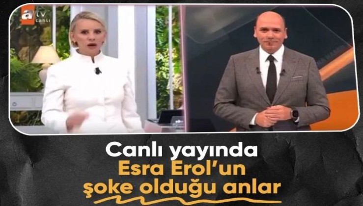 Esra Erol'un canlı yayında şoke olduğu anlar kameraya yansıdı