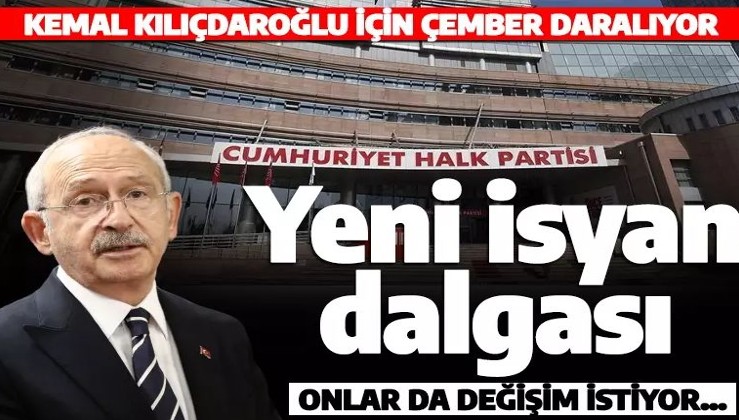 Kemal Kılıçdaroğlu'na karşı yeni isyan dalgası: Onlar da değişim istiyor...
