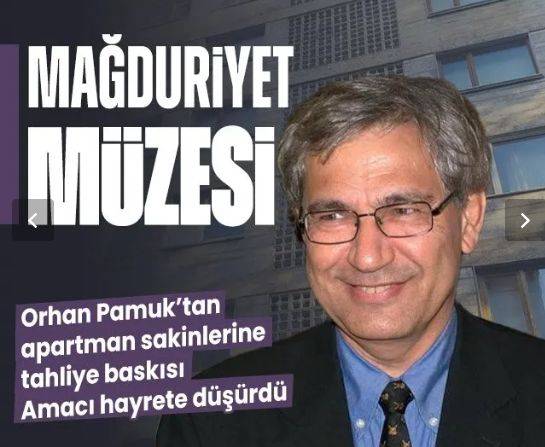 Orhan Pamuk'tan komşularına baskı: Binayı müze yapmak istiyor