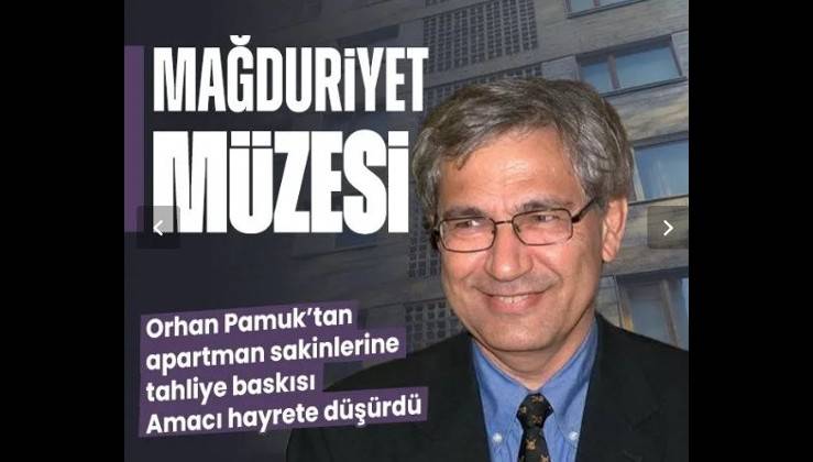 Orhan Pamuk'tan komşularına baskı: Binayı müze yapmak istiyor
